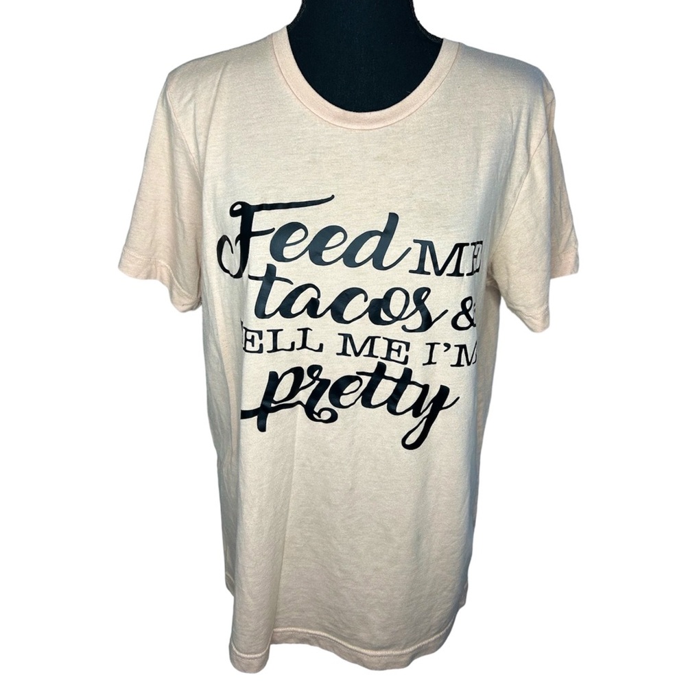 Tacos & Tell Me I Am Pretty
